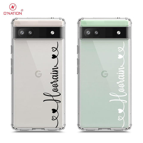Google Pixel 6a Cover - Personalised Name Series - 8 Designs - Clear Phone Case - Soft Silicon Borders