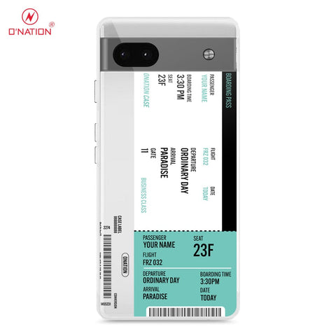 Google Pixel 6a Cover - Personalised Boarding Pass Ticket Series - 5 Designs - Clear Phone Case - Soft Silicon Borders