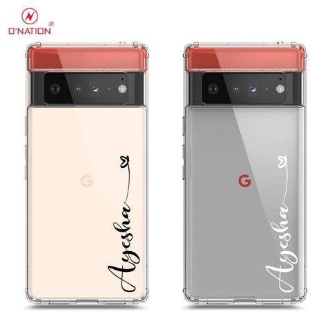 Google Pixel 6 Pro Cover - Personalised Name Series - 8 Designs - Clear Phone Case - Soft Silicon Borders