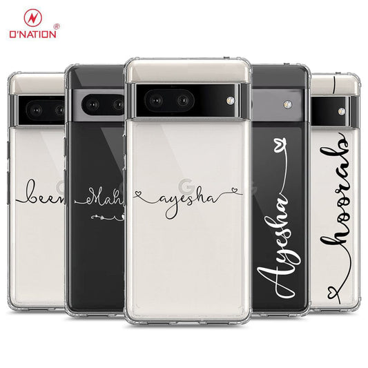 Google Pixel 7 Cover - Personalised Name Series - 8 Designs - Clear Phone Case - Soft Silicon Borders